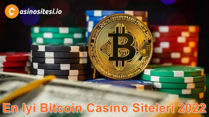 En İyi Bitcoin Casino Siteleri 2022